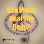 Can music heal the body