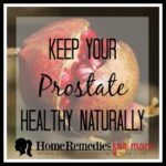 Keep your prostate healthy naturally